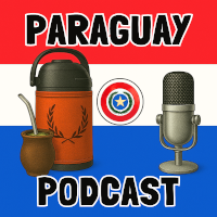 Paraguay Podcast